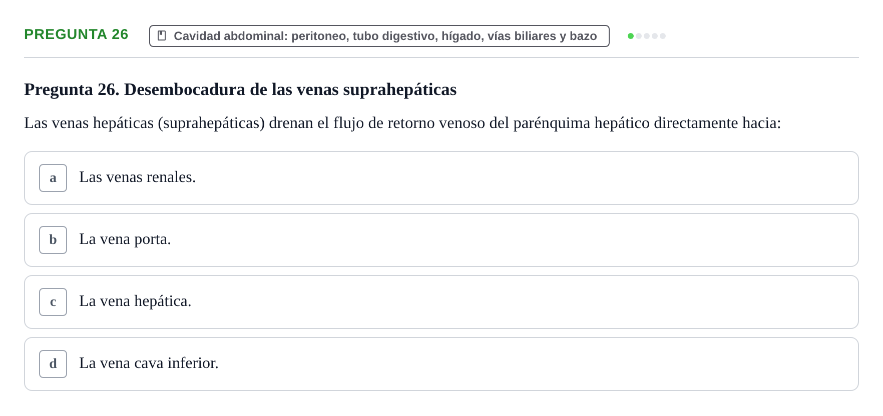 Enunciado: Pregunta 26 · Anatomía y Embriología de Órganos y Sistemas UB Examen de Esplacnología