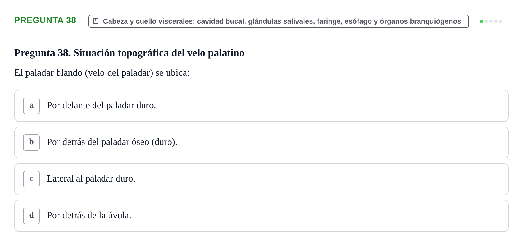 Enunciado: Pregunta 38 · Anatomía y Embriología de Órganos y Sistemas UB Examen de Esplacnología