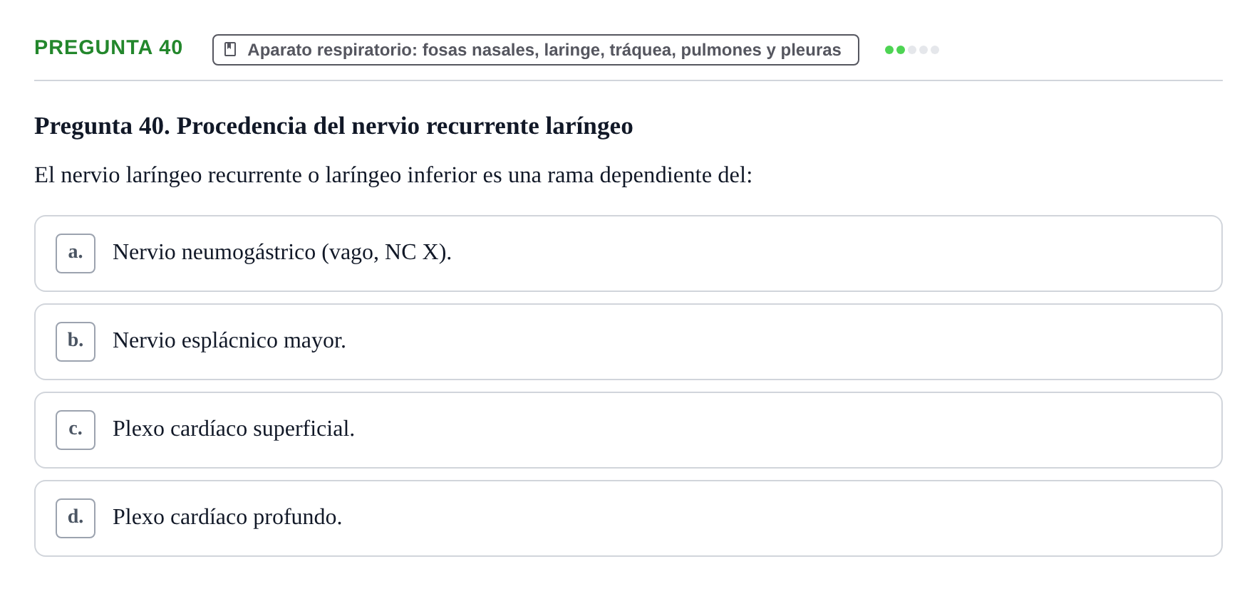 Enunciado: Pregunta 40 · Anatomía y Embriología de Órganos y Sistemas UB Examen de Esplacnología