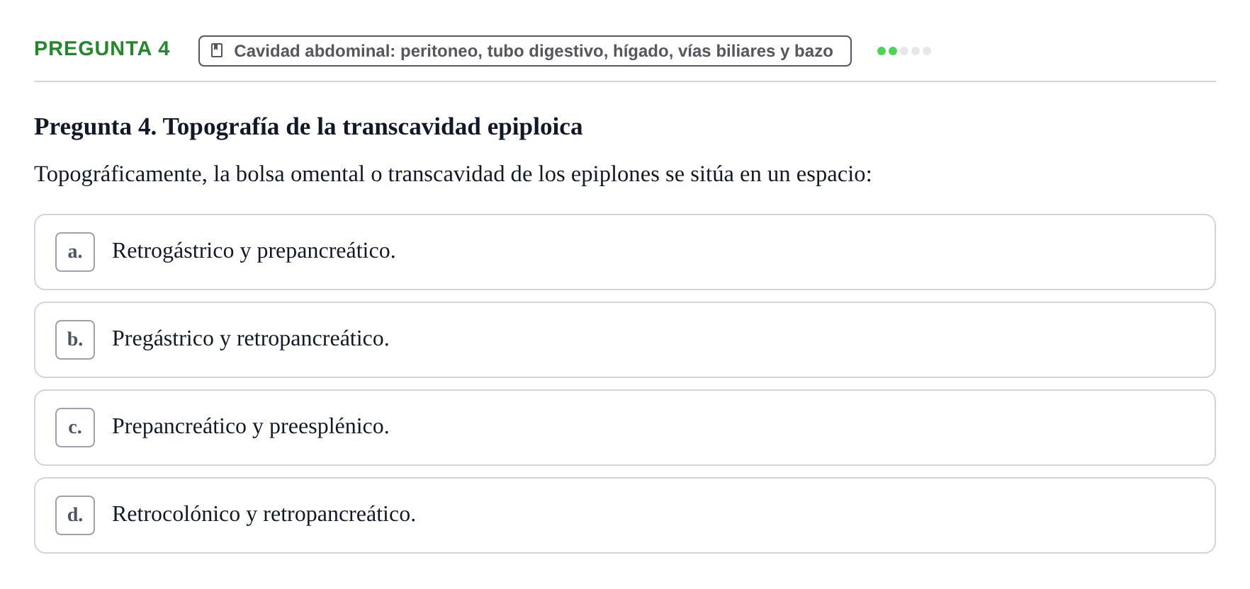 Enunciado: Pregunta 4 · Anatomía y Embriología de Órganos y Sistemas UB Examen de Esplacnología