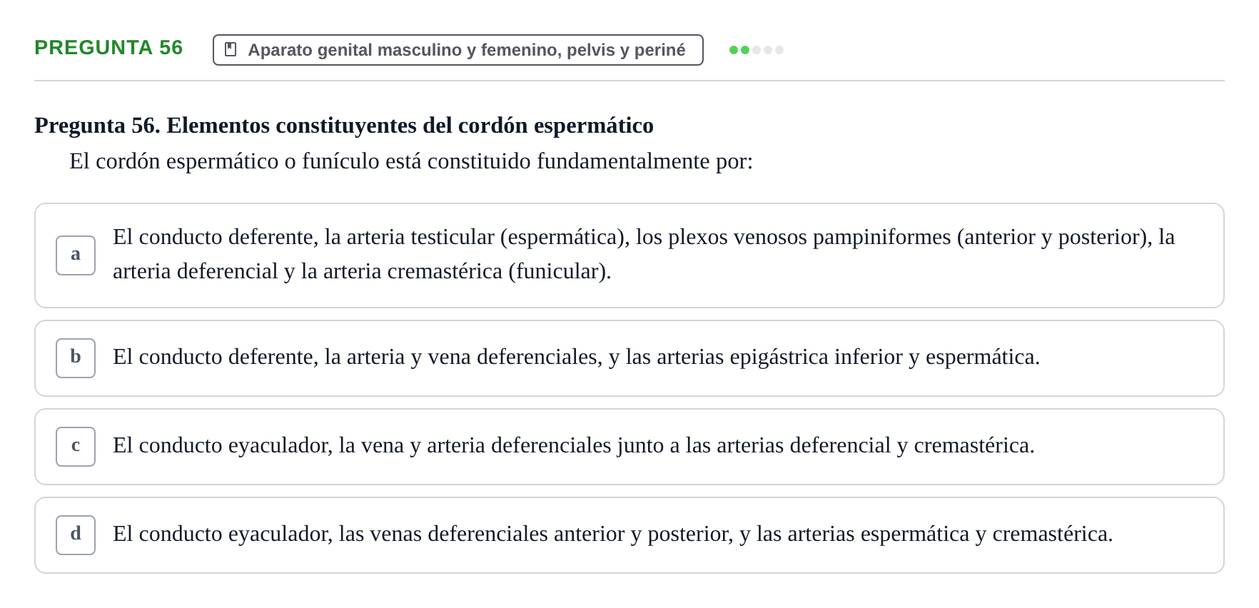 Enunciado: Pregunta 56 · Anatomía y Embriología de Órganos y Sistemas UB Examen de Esplacnología