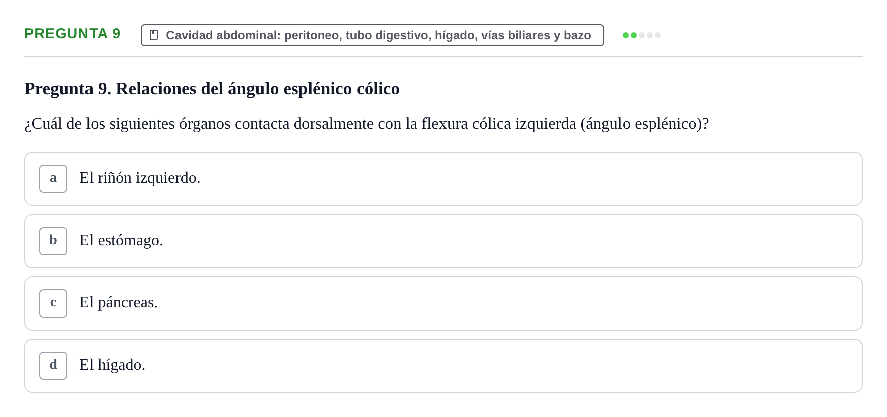 Enunciado: Pregunta 9 · Anatomía y Embriología de Órganos y Sistemas UB Examen de Esplacnología