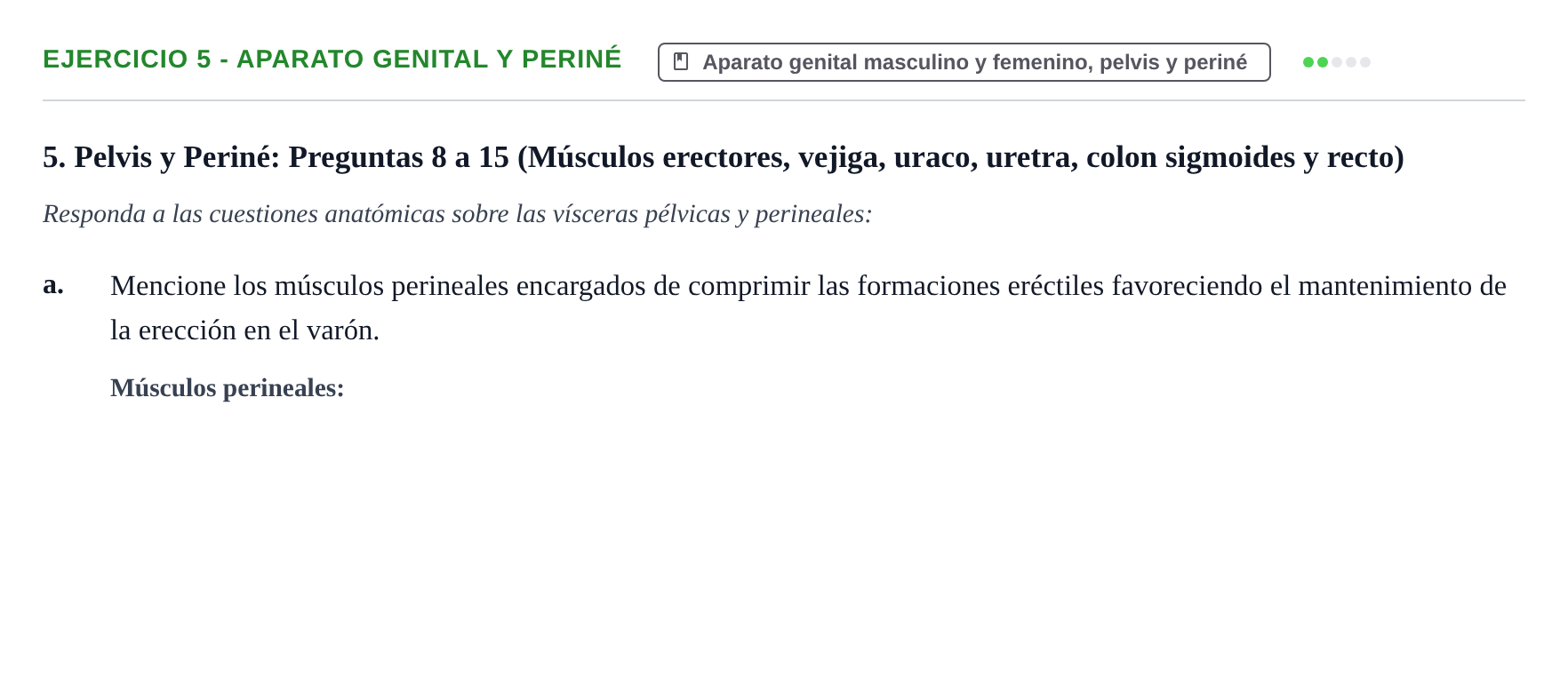 Enunciado: Ejercicio 5 - Aparato genital y periné · Anatomía y Embriología de Órganos y Sistemas UB Examen Parcial de Anatomía Humana - Unidad IV