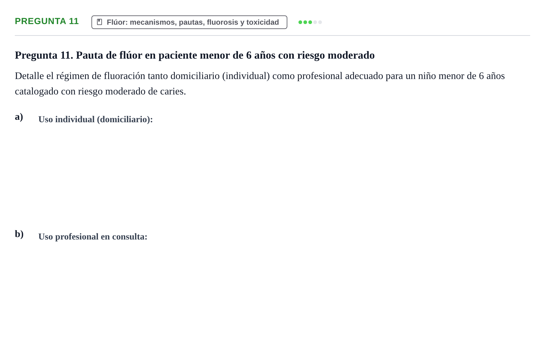 Enunciado: Pregunta 11 · Odontología Preventiva y Comunitaria UB Examen de Odontología Preventiva y Comunitaria