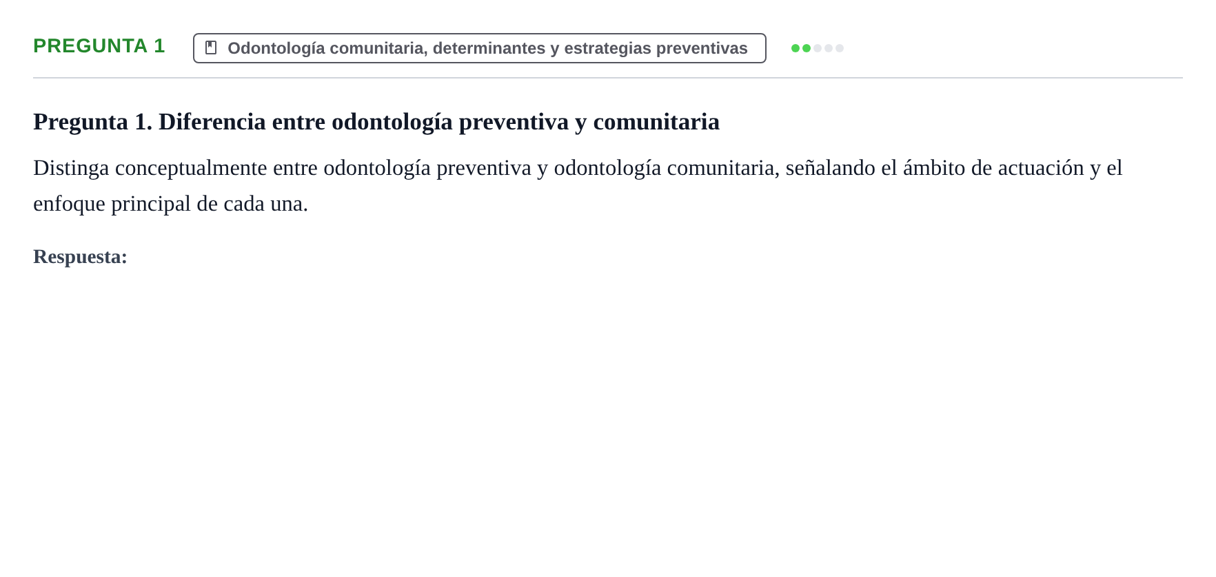Enunciado: Pregunta 1 · Odontología Preventiva y Comunitaria UB Examen de Odontología Preventiva y Comunitaria