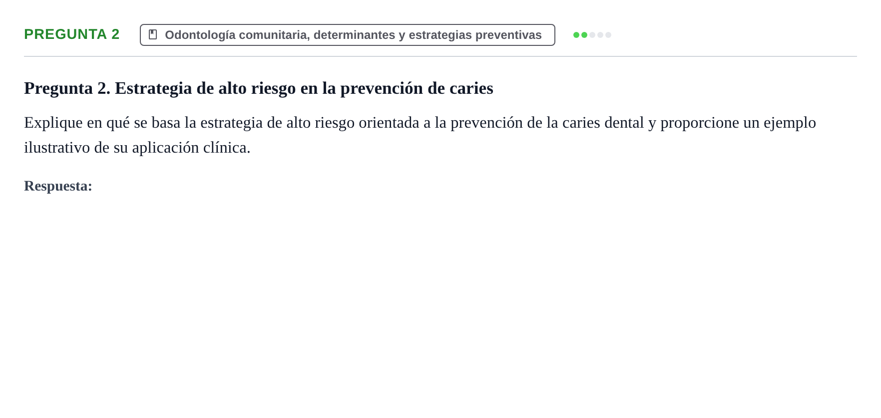 Enunciado: Pregunta 2 · Odontología Preventiva y Comunitaria UB Examen de Odontología Preventiva y Comunitaria
