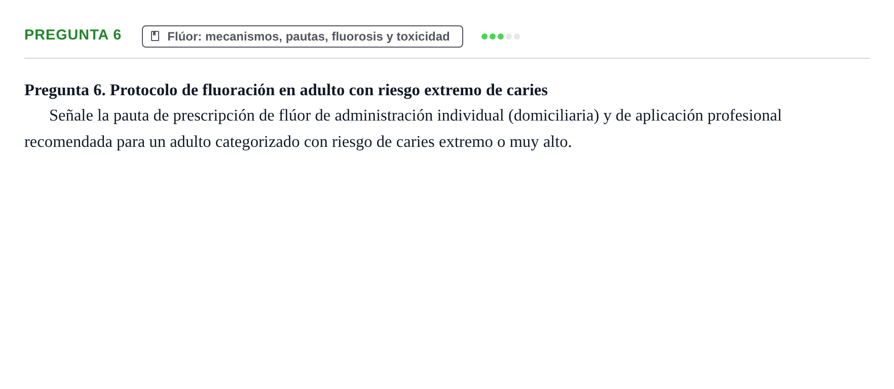 Enunciado: Pregunta 6 · Odontología Preventiva y Comunitaria UB Examen de Odontología Preventiva y Comunitaria