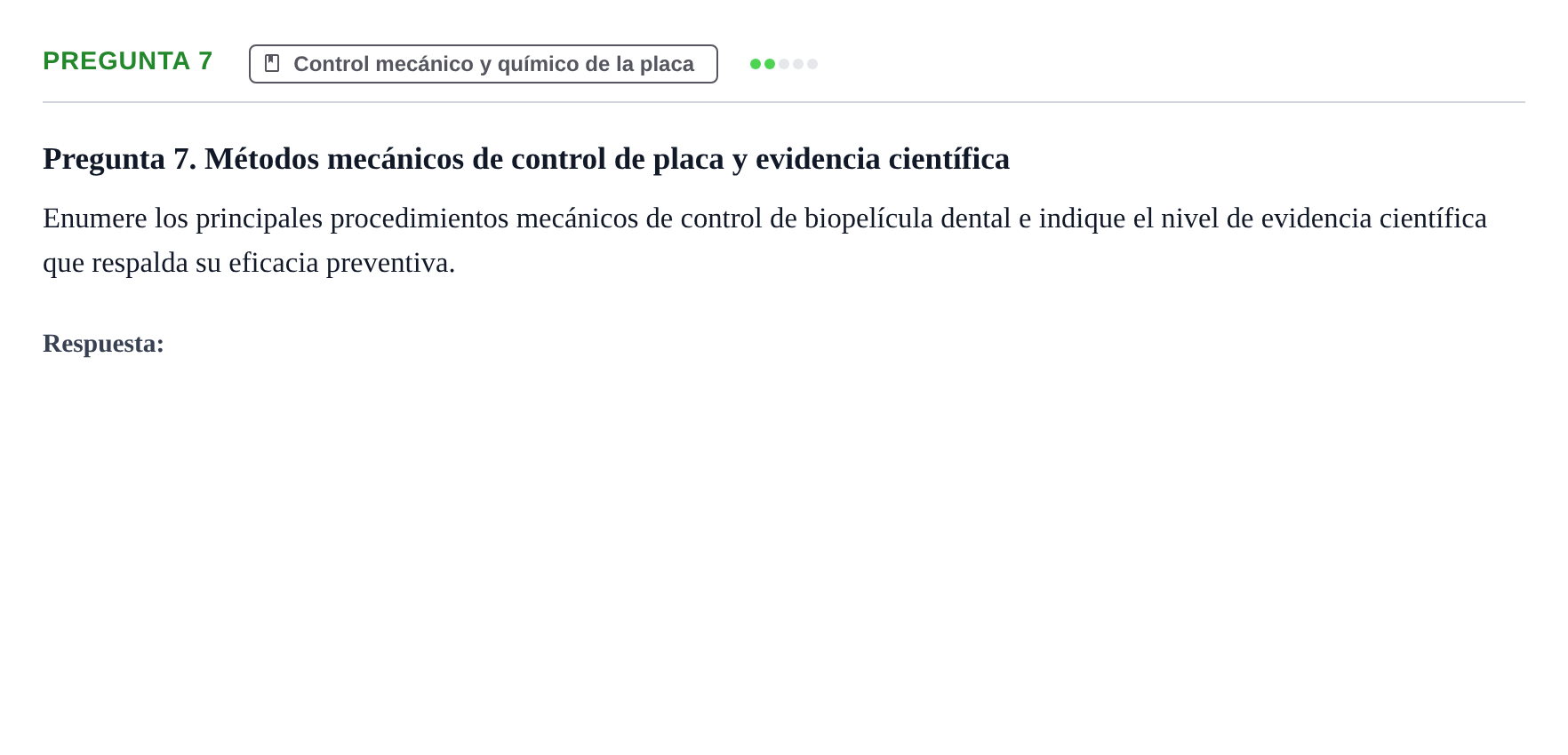 Enunciado: Pregunta 7 · Odontología Preventiva y Comunitaria UB Examen de Odontología Preventiva y Comunitaria
