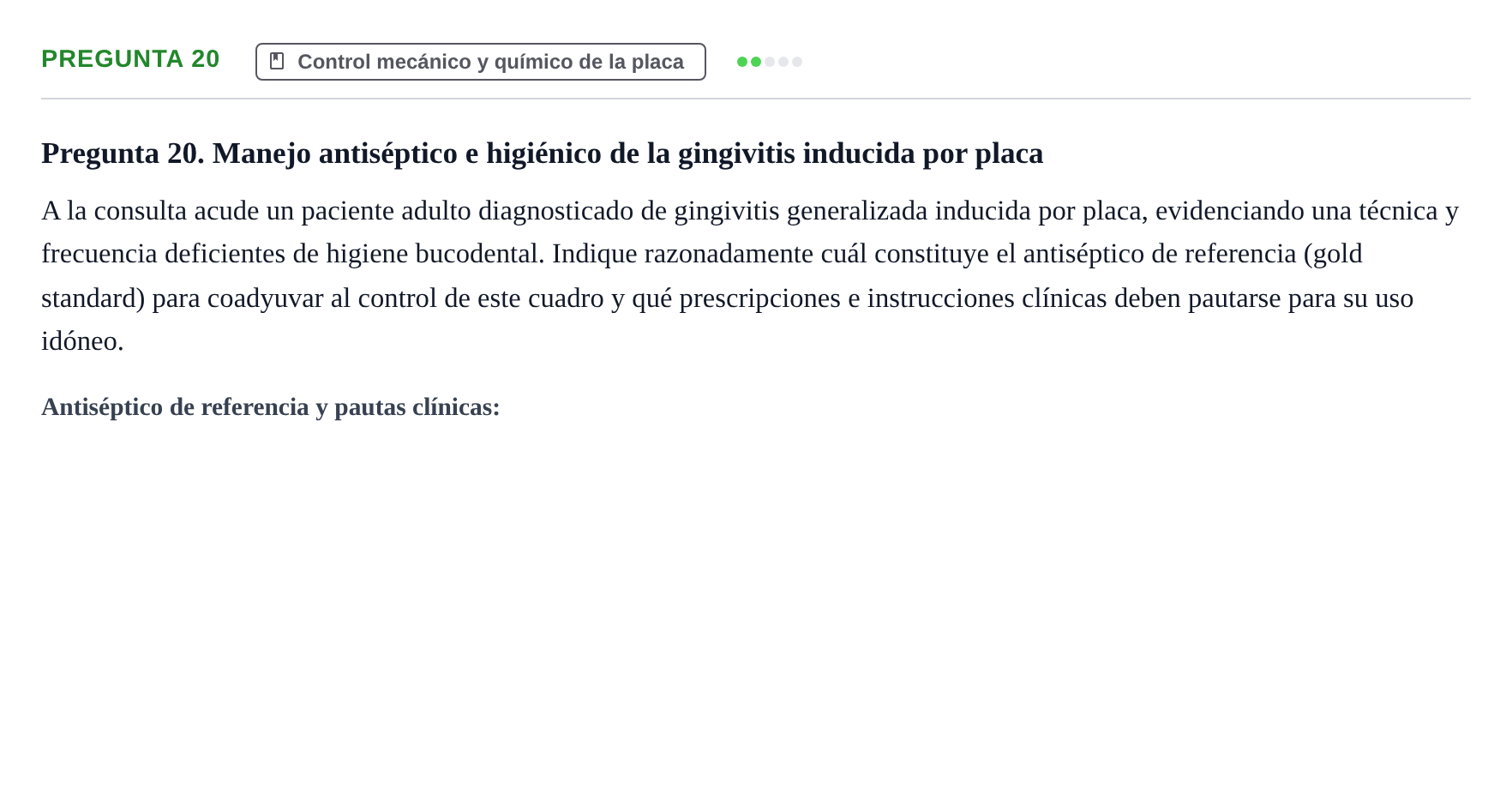 Enunciado: Pregunta 20 · Odontología Preventiva y Comunitaria UB 2020