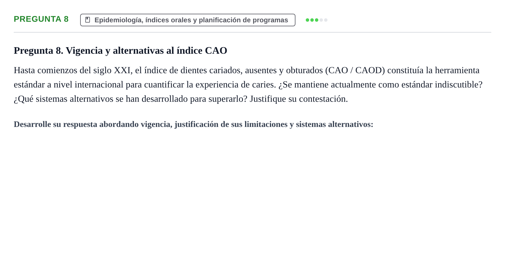 Enunciado: Pregunta 8 · Odontología Preventiva y Comunitaria UB 2020
