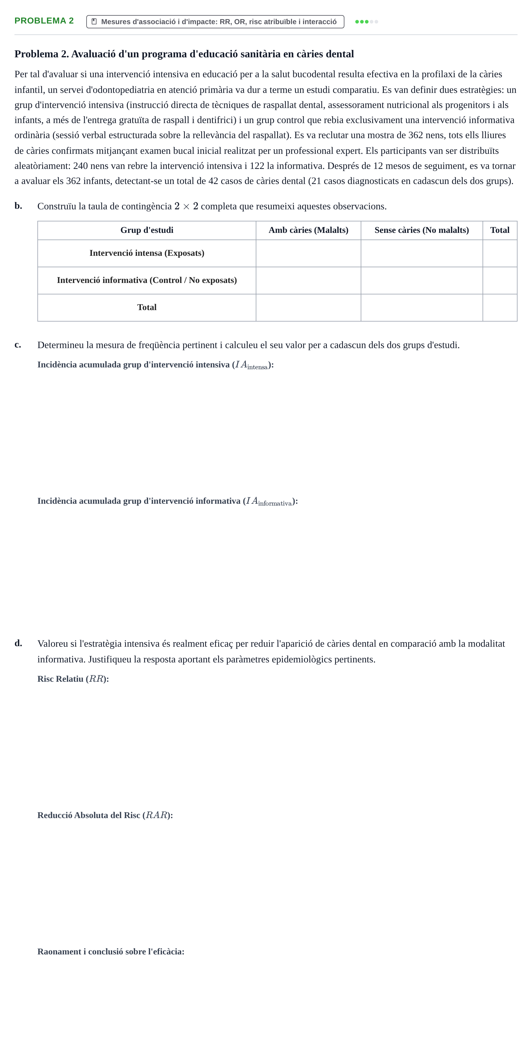Enunciado: Problema 2 - Mesures d'associació i d'impacte · Epidemiología, Salud Pública y Bioestadística UB 2022