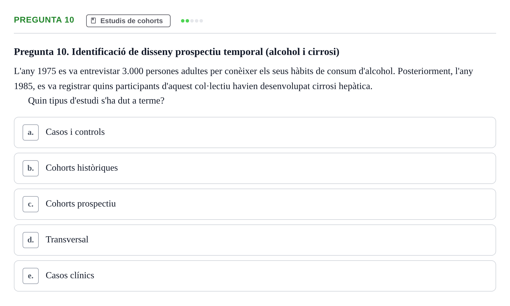 Enunciado: Pregunta 10 · Epidemiología, Salud Pública y Bioestadística UB Avaluació Continuada: Epidemiologia (Parcial 1)