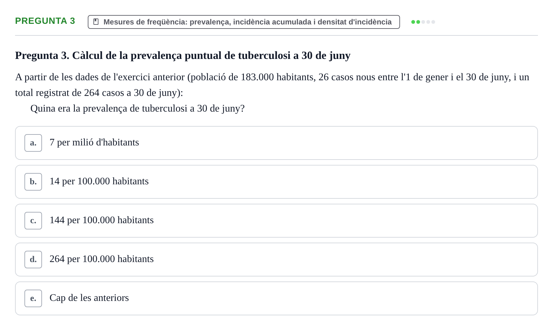 Enunciado: Pregunta 3 · Epidemiología, Salud Pública y Bioestadística UB Avaluació Continuada: Epidemiologia (Parcial 1)