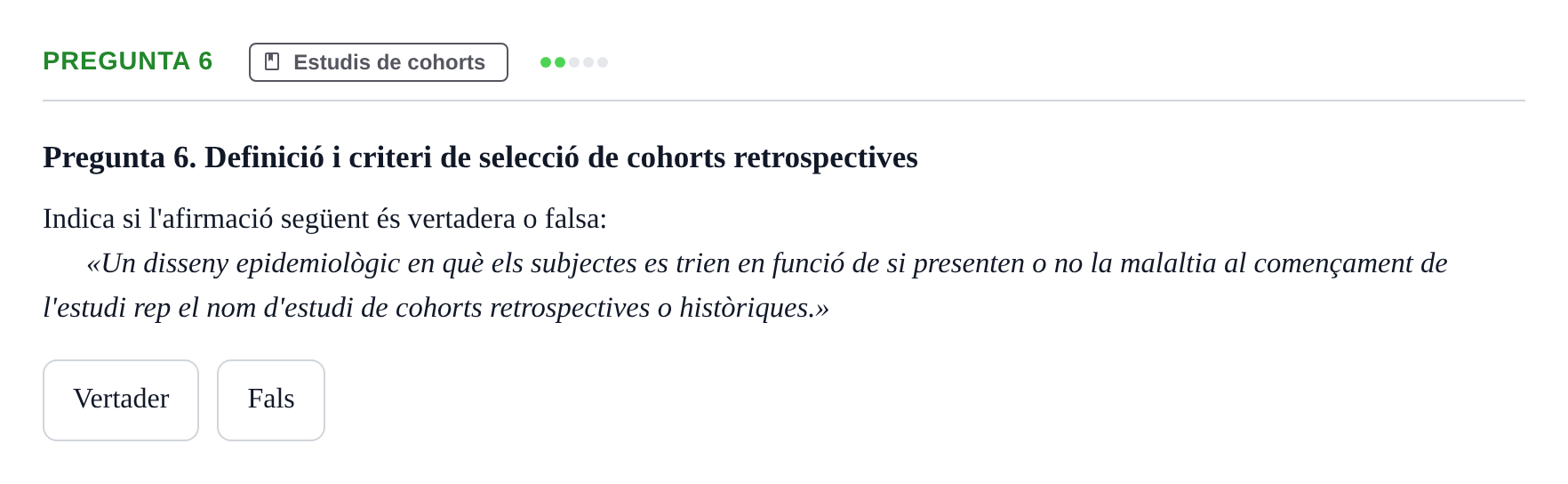 Enunciado: Pregunta 6 · Epidemiología, Salud Pública y Bioestadística UB Avaluació Continuada: Epidemiologia (Parcial 1)