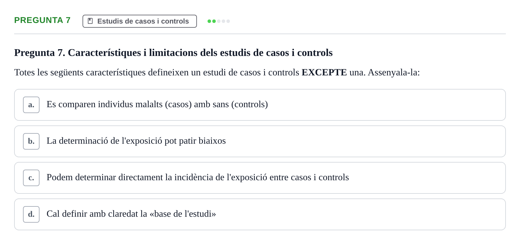 Enunciado: Pregunta 7 · Epidemiología, Salud Pública y Bioestadística UB Avaluació Continuada: Epidemiologia (Parcial 1)