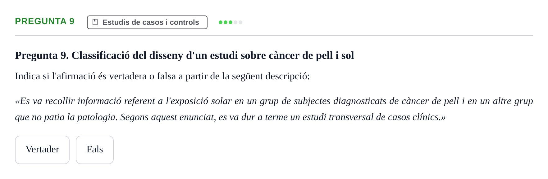 Enunciado: Pregunta 9 · Epidemiología, Salud Pública y Bioestadística UB Avaluació Continuada: Epidemiologia (Parcial 1)