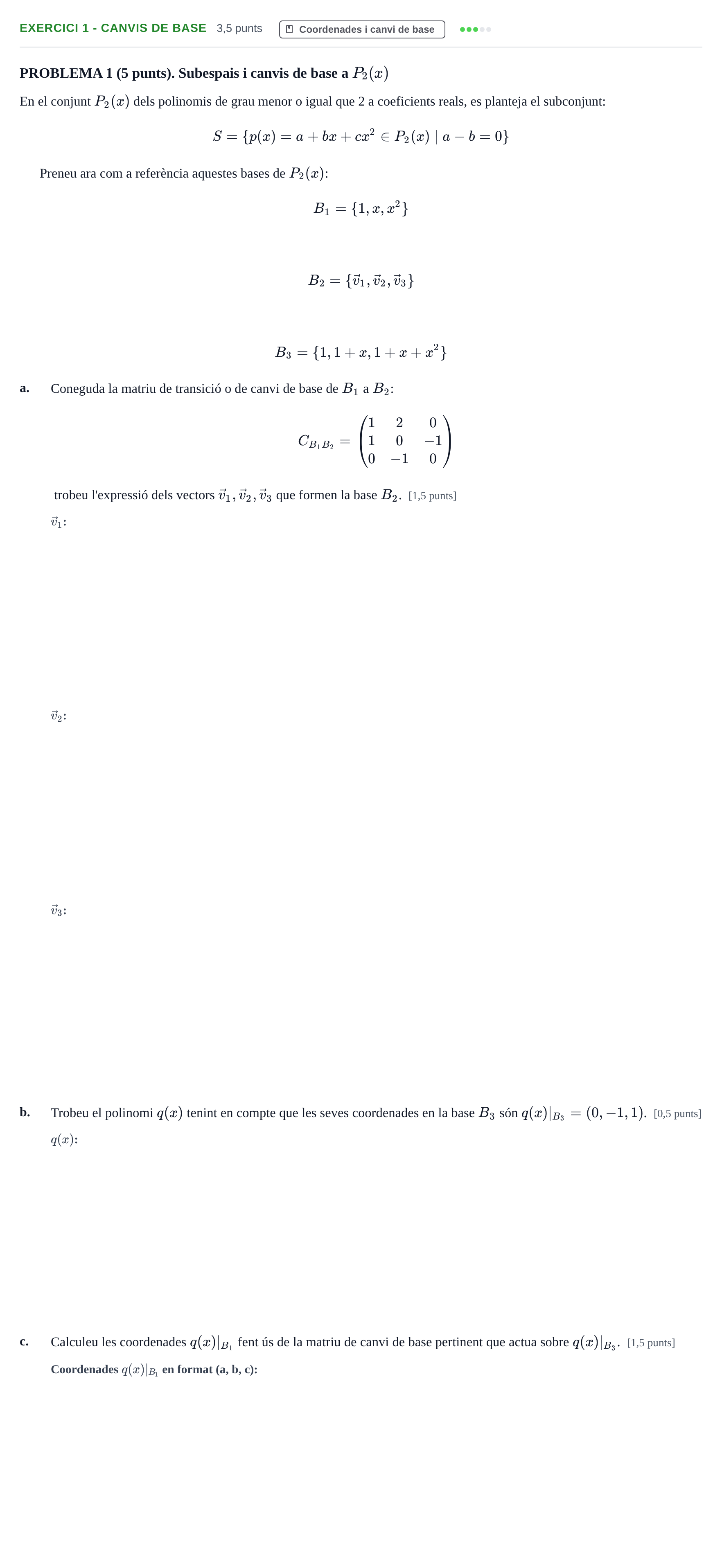 Enunciado: Ejercicio 1 - Canvis de base · Álgebra UB Juny 2013