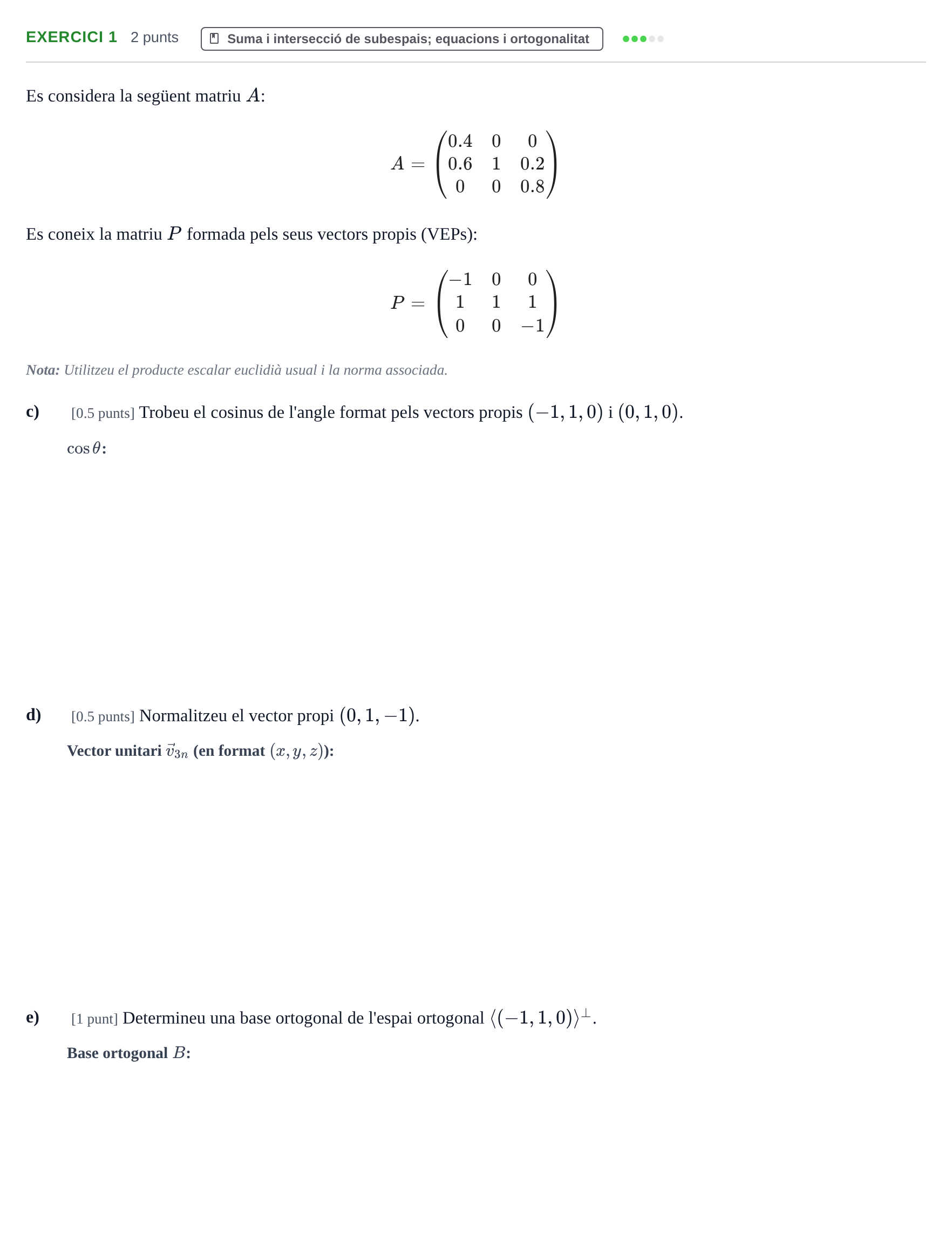 Enunciado: Ejercicio 1 - Suma i intersecció de subespais; equacions i… · Álgebra UB Juny 2013