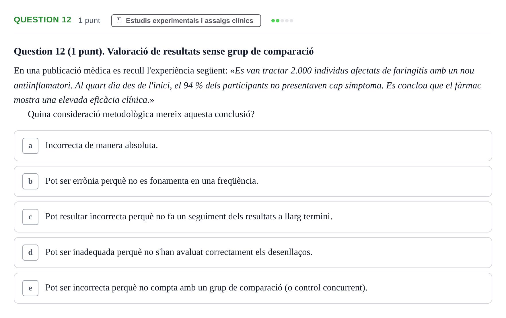 Enunciado: Question 12 · Epidemiología, Salud Pública y Bioestadística UB Avaluació Continuada d'Epidemiologia (18 de desembre)