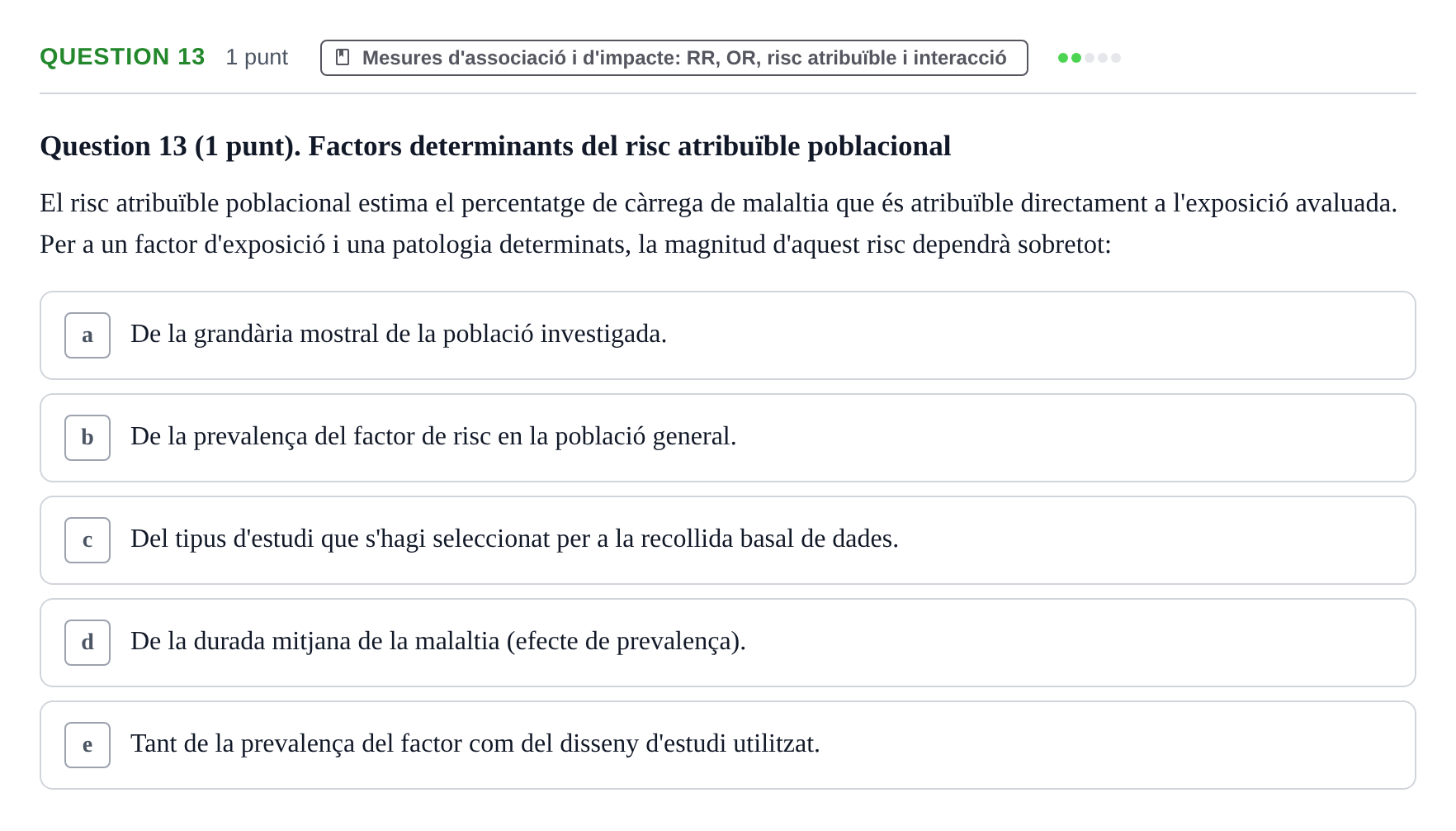 Enunciado: Question 13 · Epidemiología, Salud Pública y Bioestadística UB Avaluació Continuada d'Epidemiologia (18 de desembre)