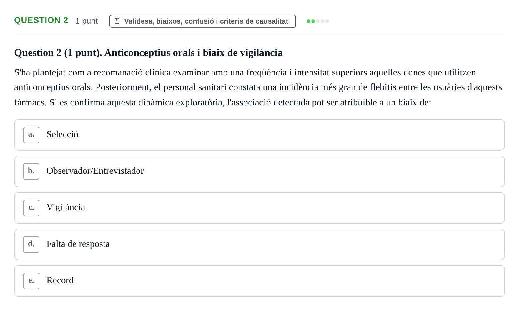 Enunciado: Question 2 · Epidemiología, Salud Pública y Bioestadística UB Avaluació Continuada d'Epidemiologia (18 de desembre)