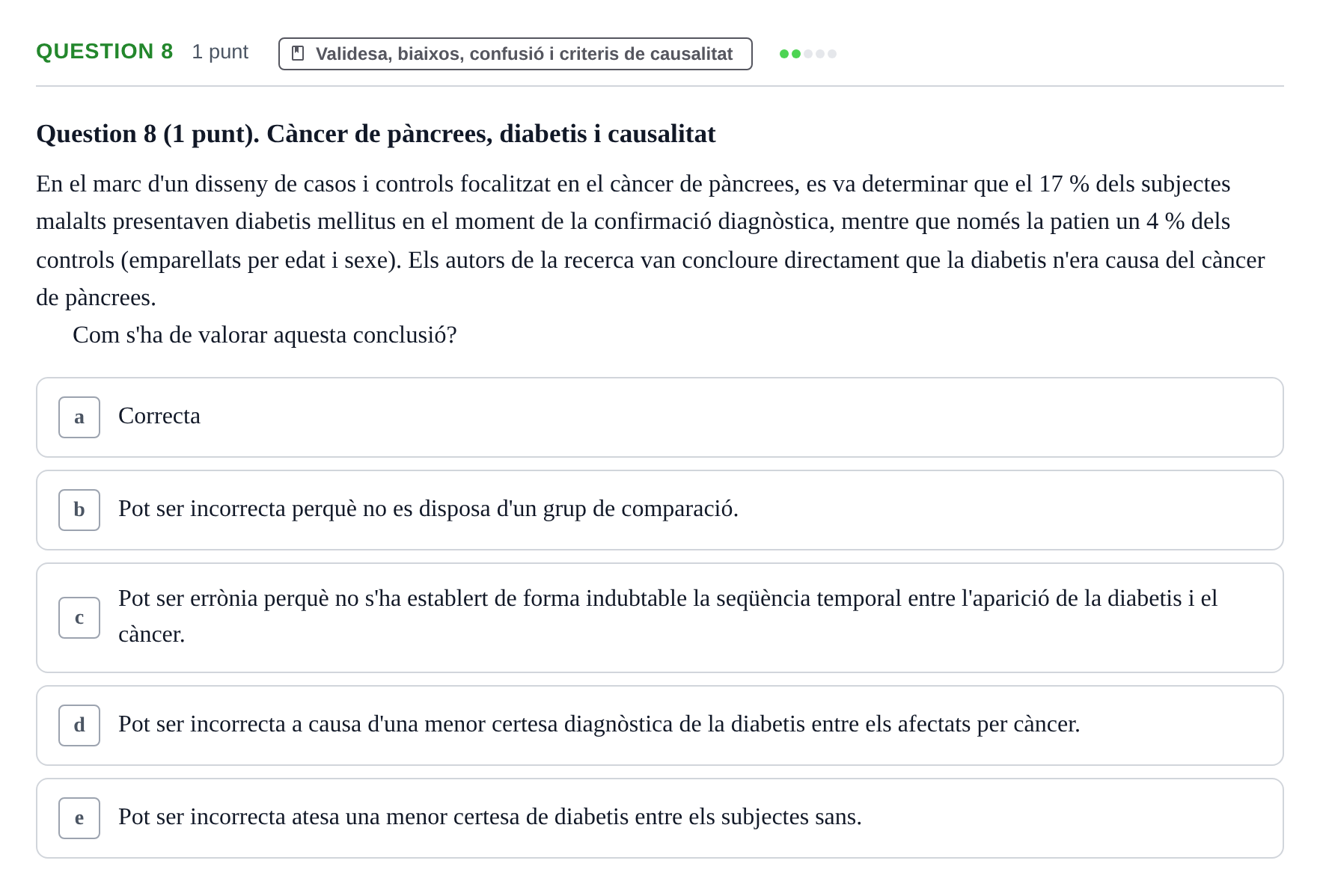 Enunciado: Question 8 · Epidemiología, Salud Pública y Bioestadística UB Avaluació Continuada d'Epidemiologia (18 de desembre)