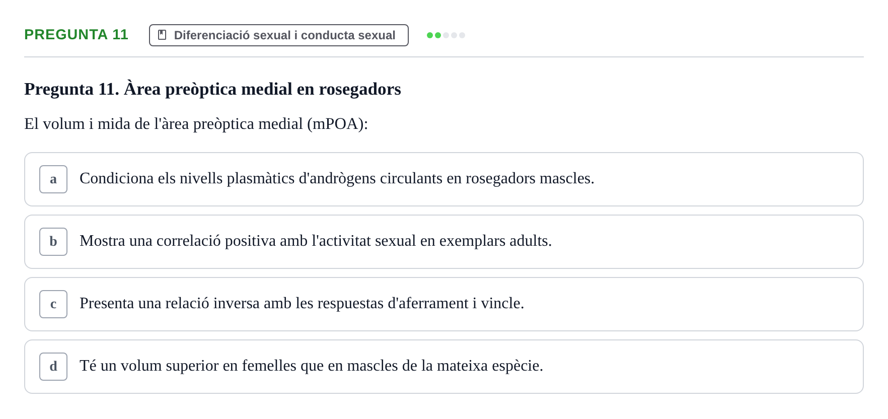 Enunciado: Pregunta 11 · Psicobiología UB Examen Primer Parcial. Psicobiologia