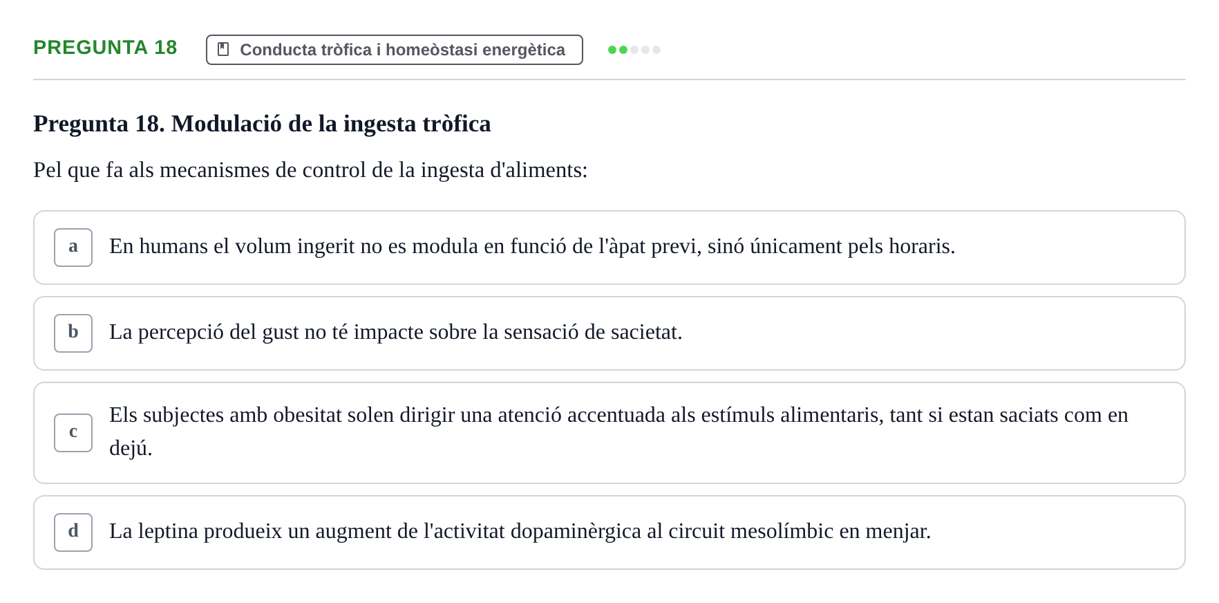 Enunciado: Pregunta 18 · Psicobiología UB Examen Primer Parcial. Psicobiologia