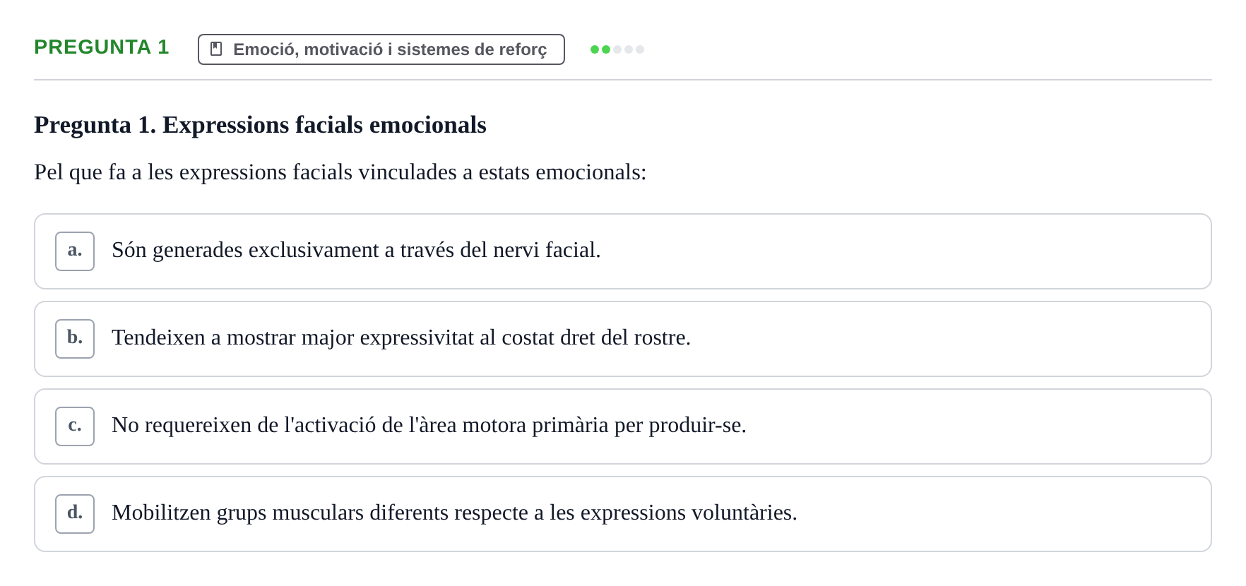 Enunciado: Pregunta 1 · Psicobiología UB Examen Primer Parcial. Psicobiologia