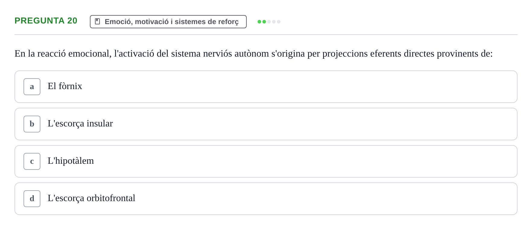 Enunciado: Pregunta 20 · Psicobiología UB Examen Primer Parcial. Psicobiologia
