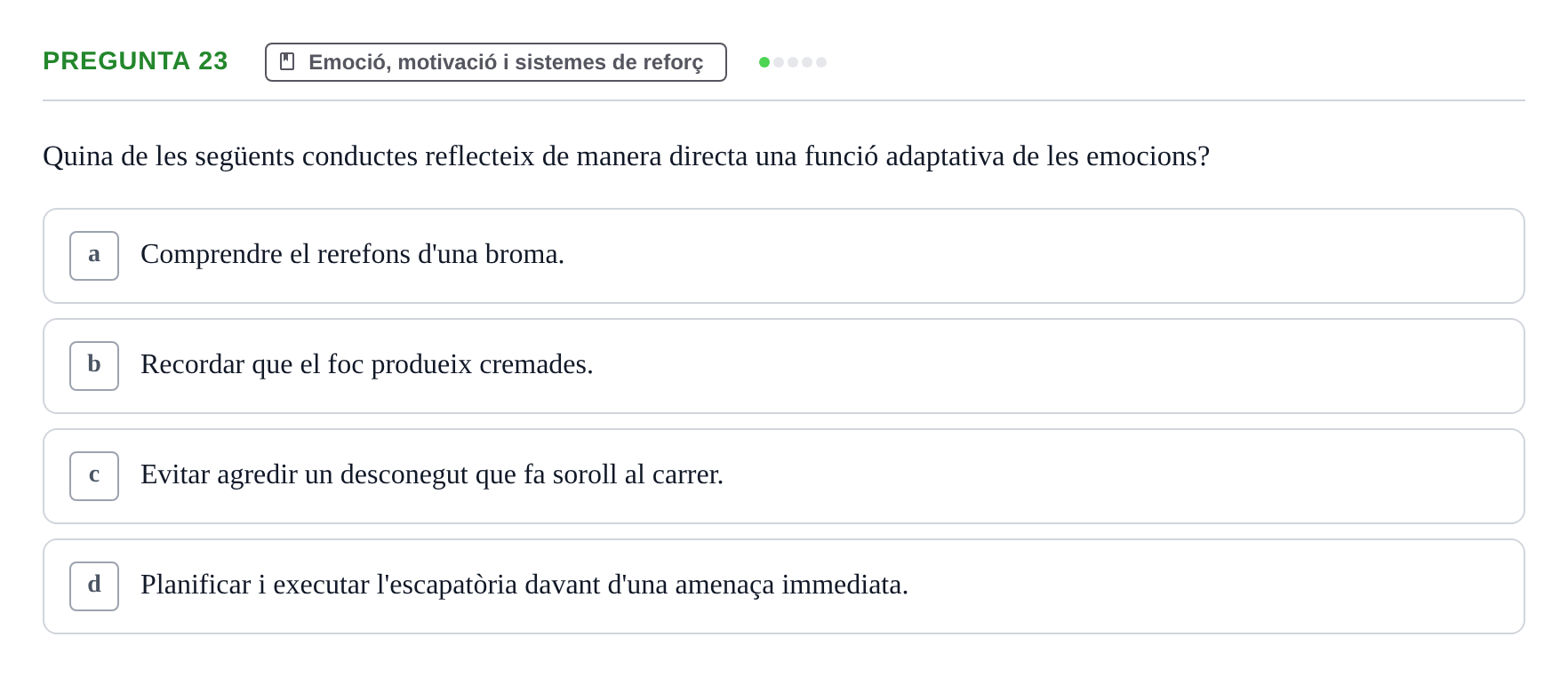 Enunciado: Pregunta 23 · Psicobiología UB Examen Primer Parcial. Psicobiologia