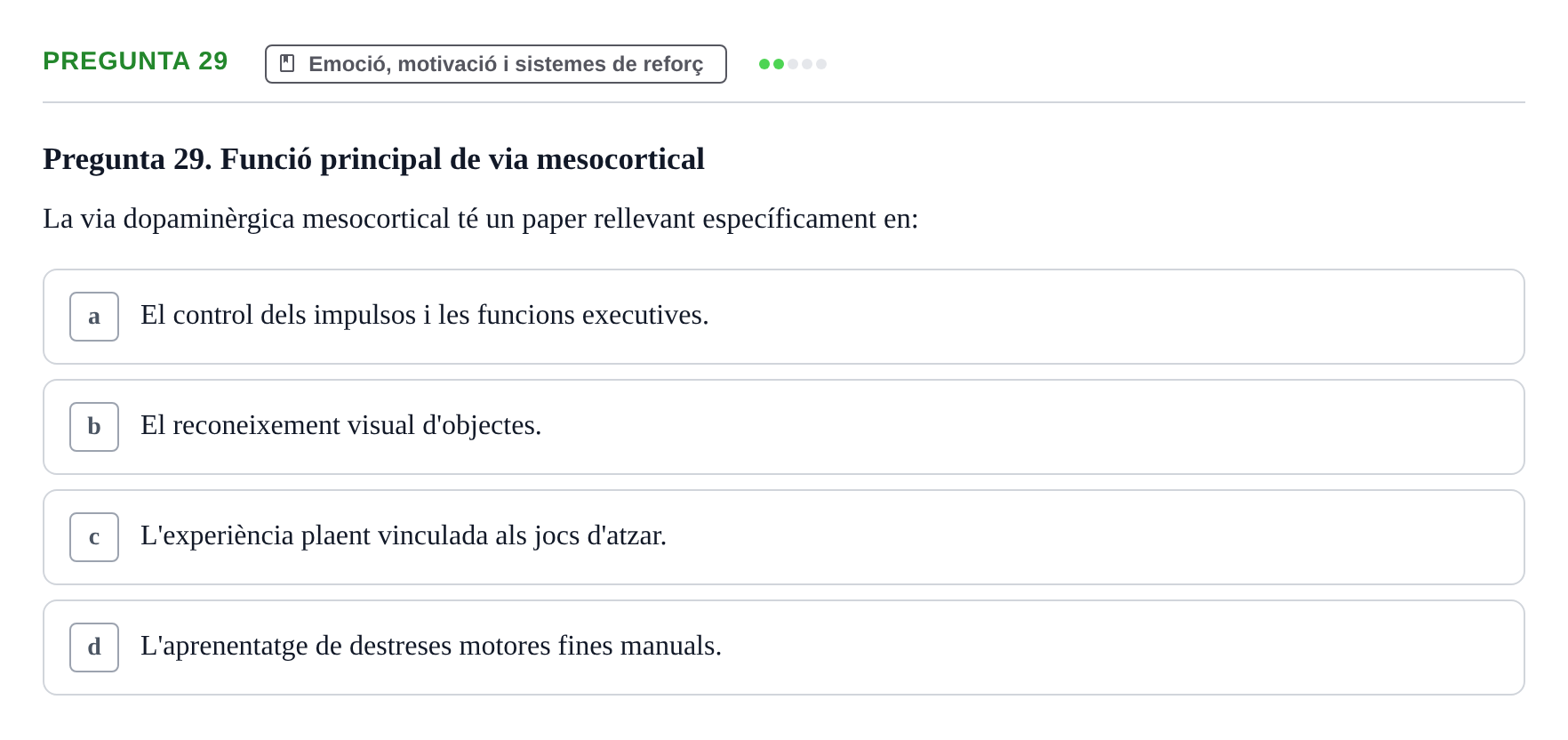Enunciado: Pregunta 29 · Psicobiología UB Examen Primer Parcial. Psicobiologia