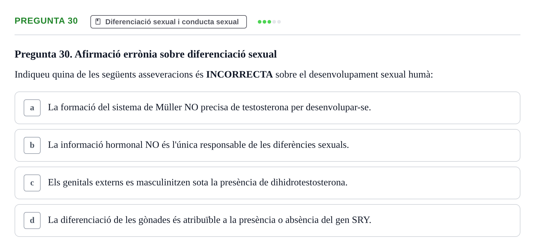 Enunciado: Pregunta 30 · Psicobiología UB Examen Primer Parcial. Psicobiologia