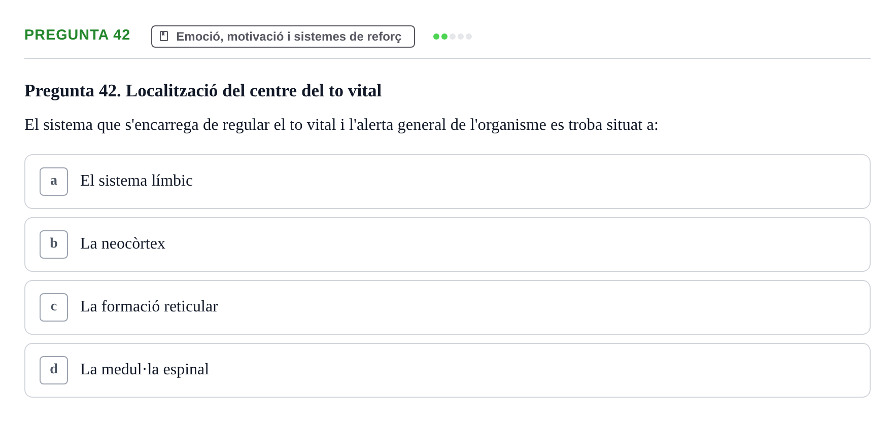 Enunciado: Pregunta 42 · Psicobiología UB Examen Primer Parcial. Psicobiologia