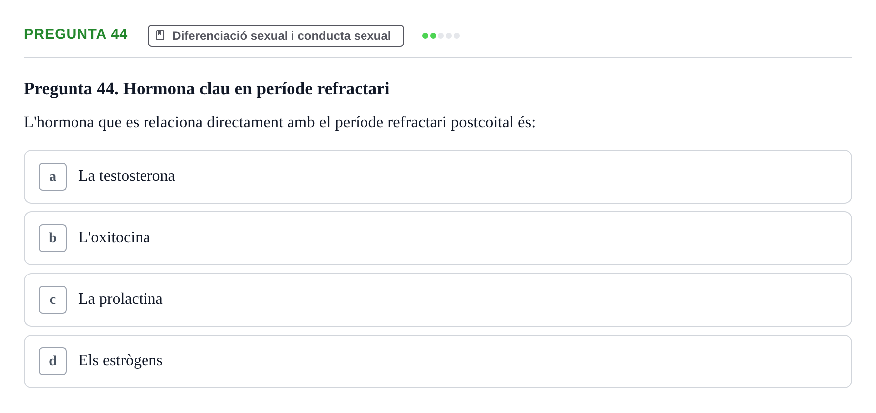 Enunciado: Pregunta 44 · Psicobiología UB Examen Primer Parcial. Psicobiologia