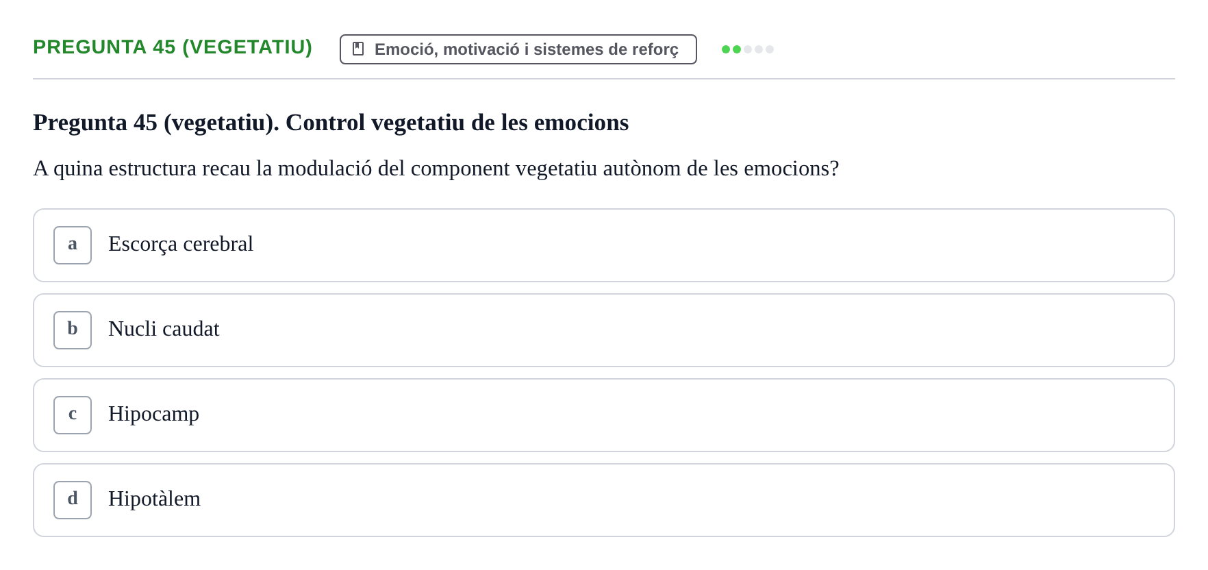 Enunciado: Pregunta 45 (vegetatiu) · Psicobiología UB Examen Primer Parcial. Psicobiologia