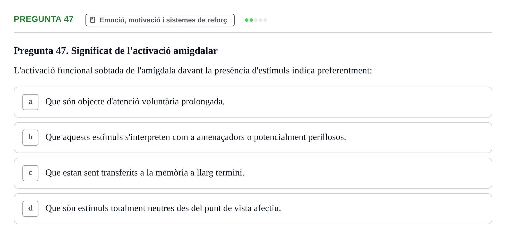 Enunciado: Pregunta 47 · Psicobiología UB Examen Primer Parcial. Psicobiologia
