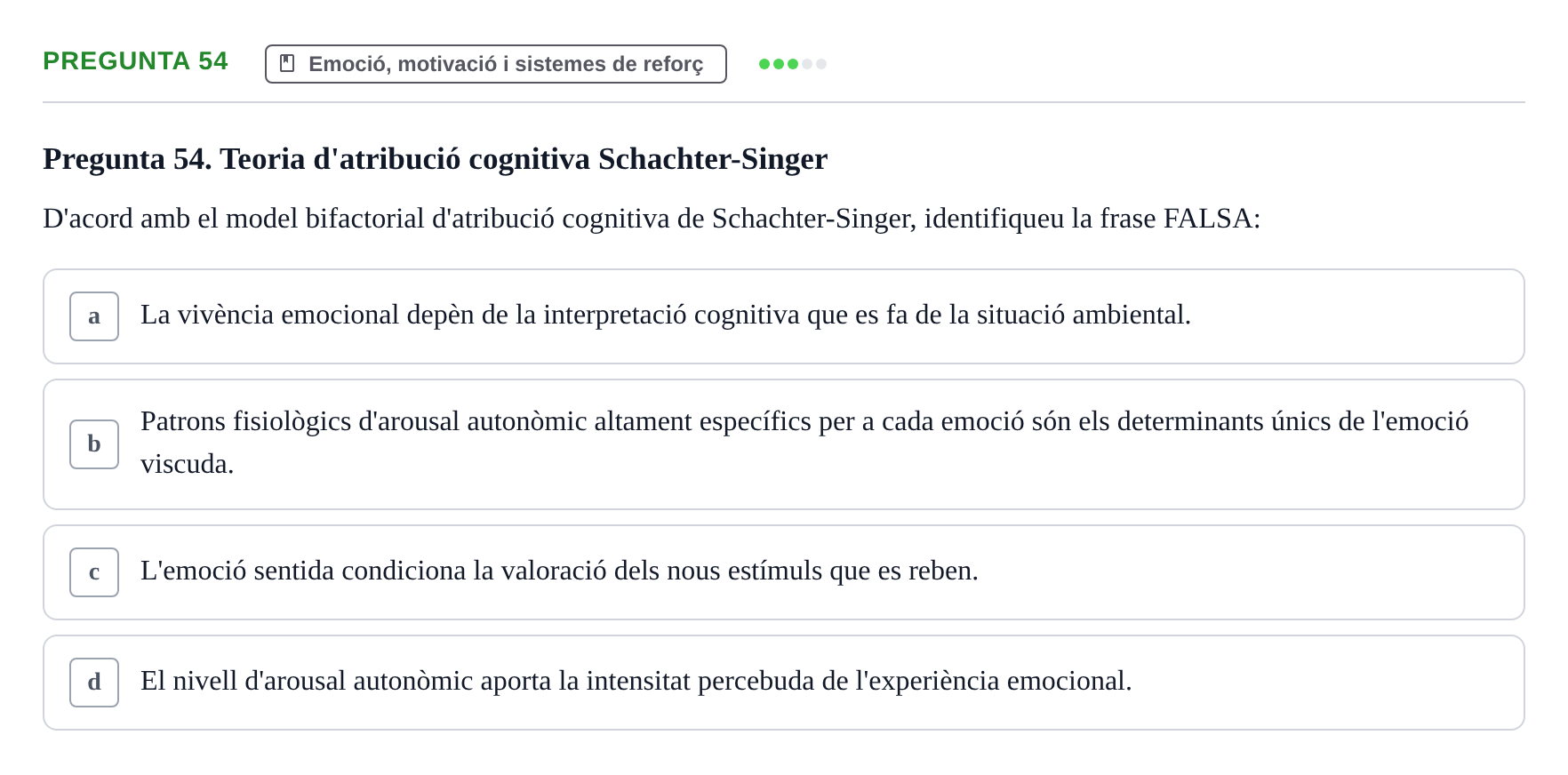 Enunciado: Pregunta 54 · Psicobiología UB Examen Primer Parcial. Psicobiologia