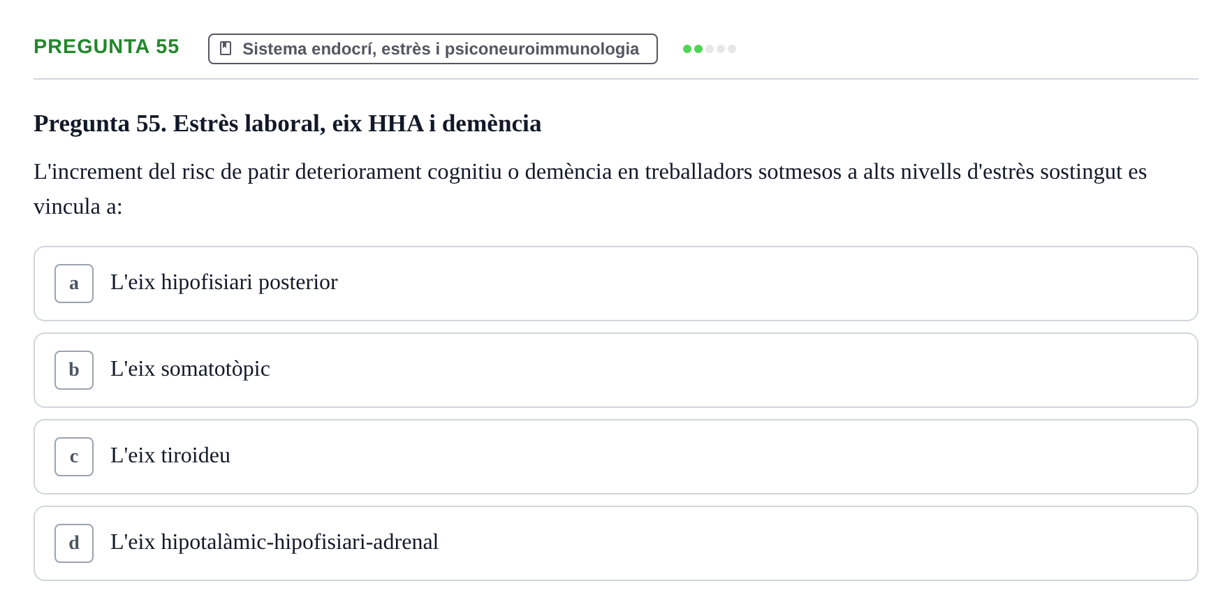 Enunciado: Pregunta 55 · Psicobiología UB Examen Primer Parcial. Psicobiologia