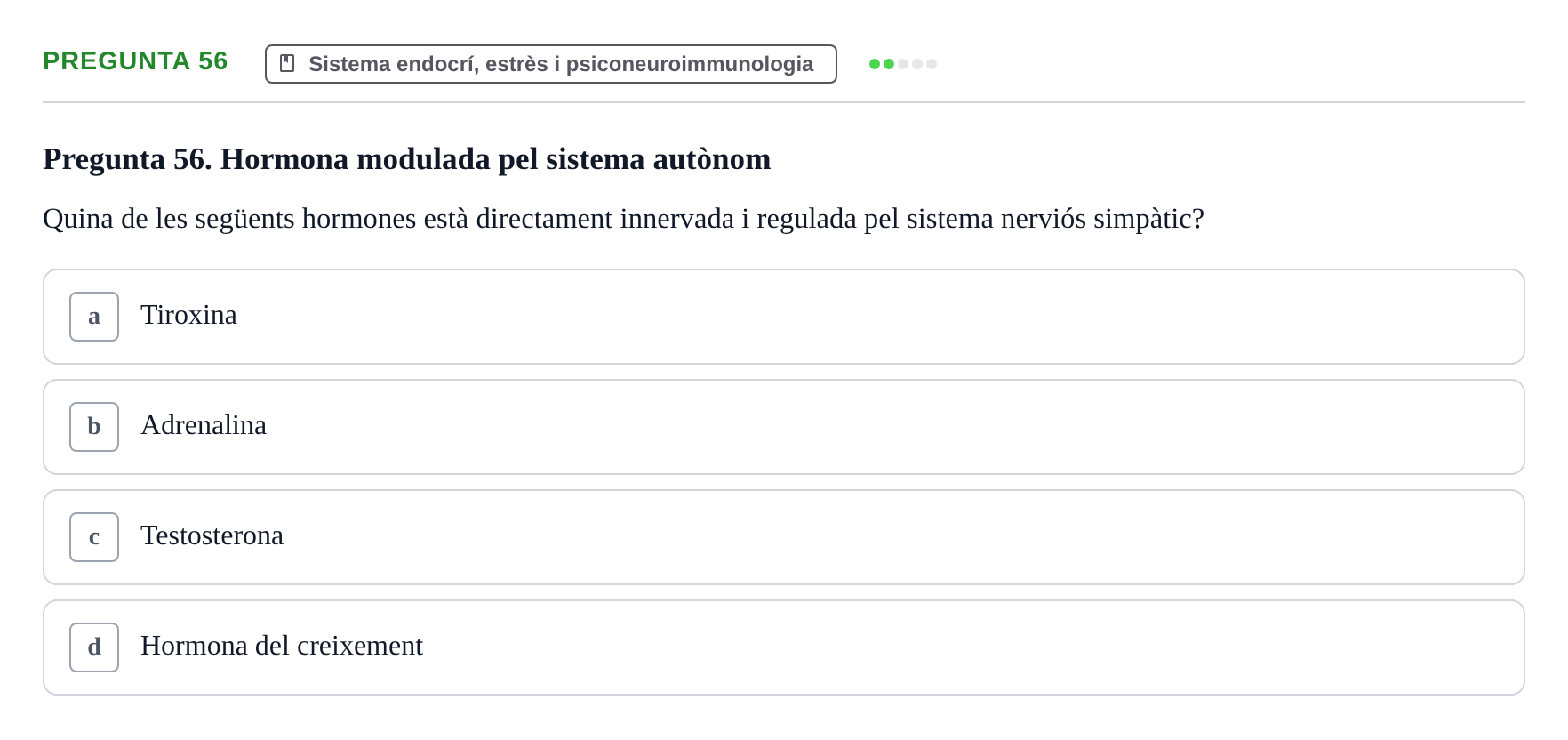 Enunciado: Pregunta 56 · Psicobiología UB Examen Primer Parcial. Psicobiologia