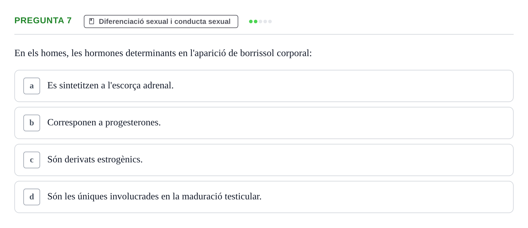 Enunciado: Pregunta 7 · Psicobiología UB Examen Primer Parcial. Psicobiologia