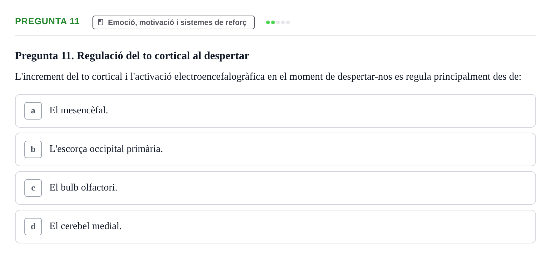 Enunciado: Pregunta 11 · Psicobiología UB 2024