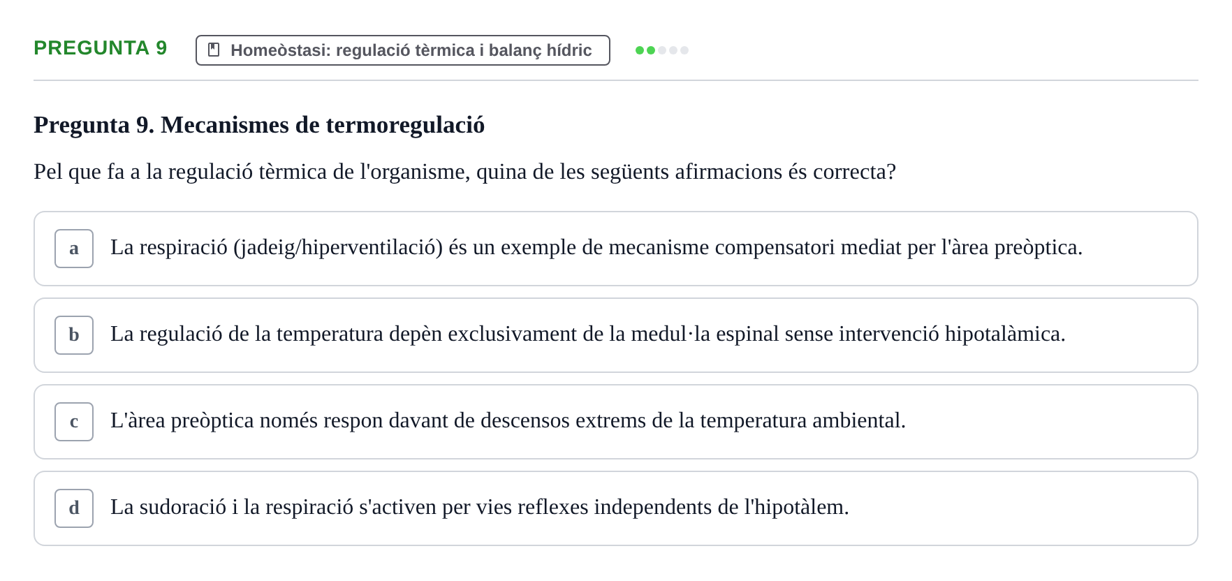 Enunciado: Pregunta 9 · Psicobiología UB 2024