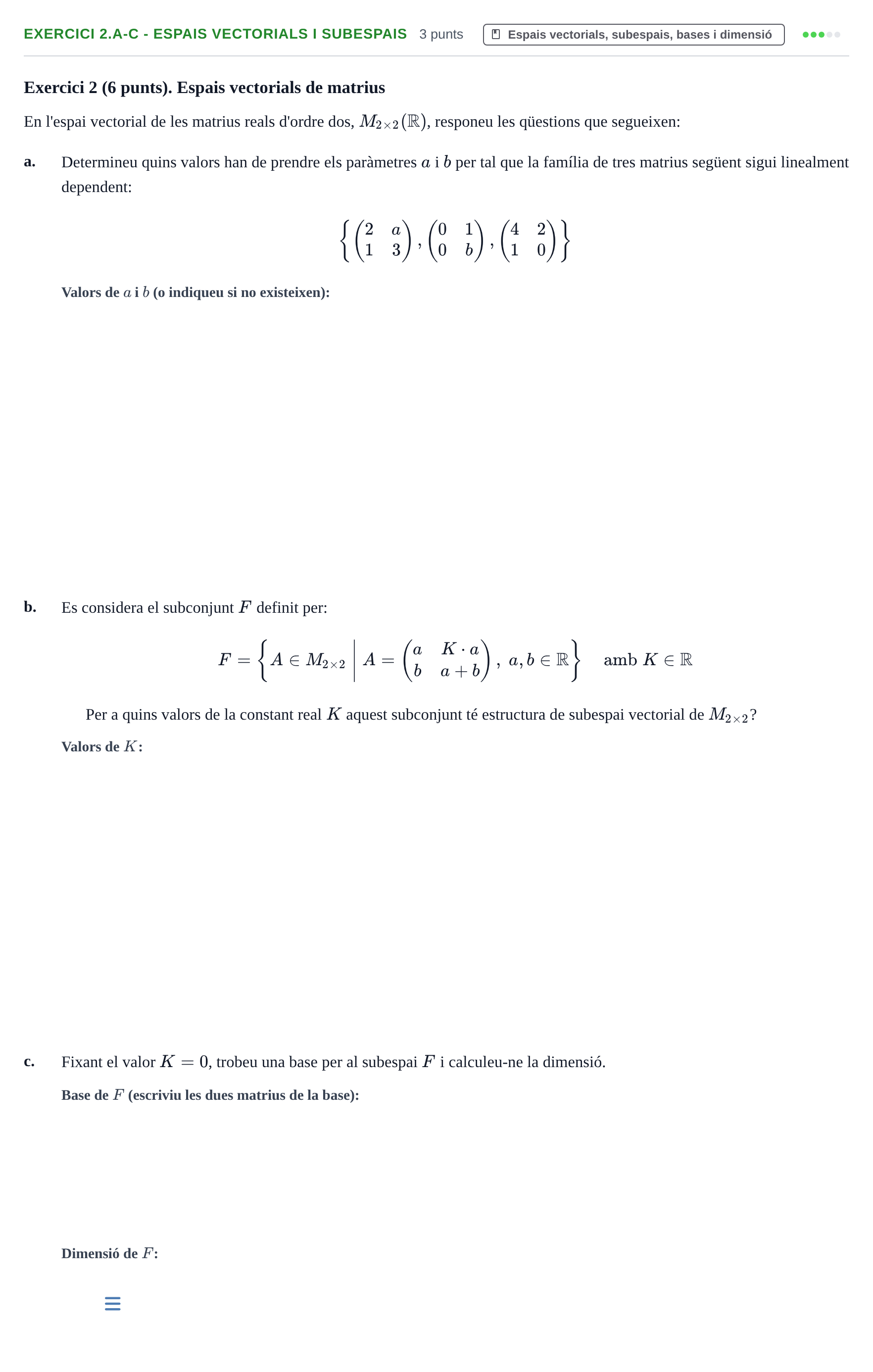 Enunciado: Exercici 2.a-c - Espais vectorials i subespais · Álgebra UB 2015