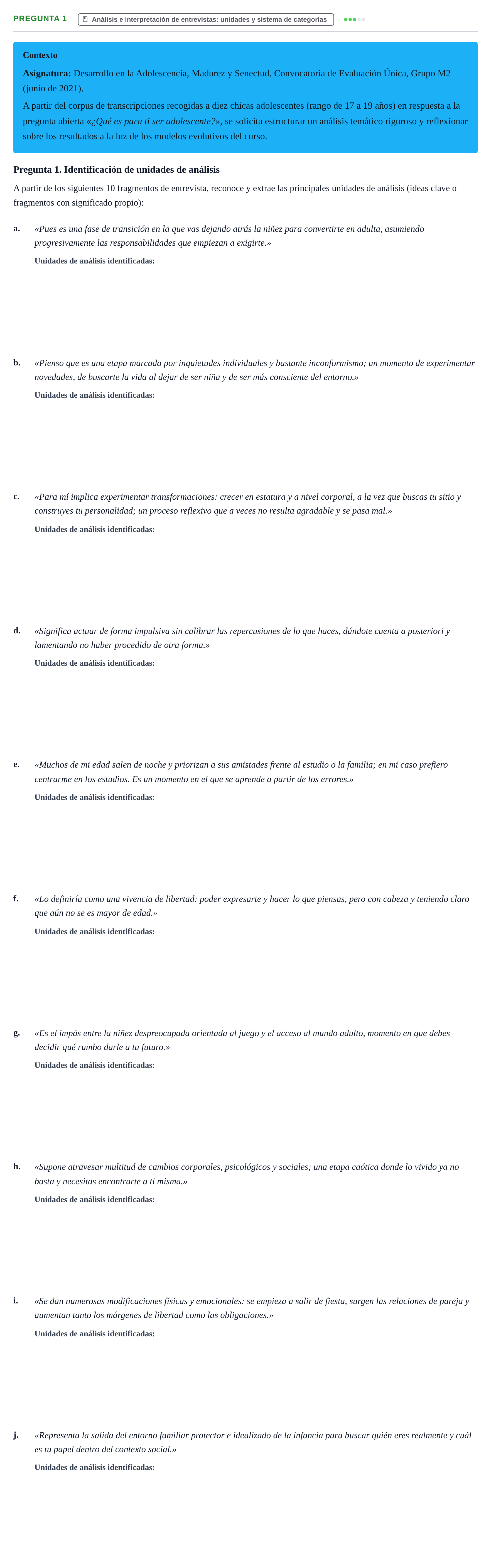 Enunciado: Pregunta 1 · Desenvolupament en l'Adolescencia, Maduresa i Senectut UB Juny 2021