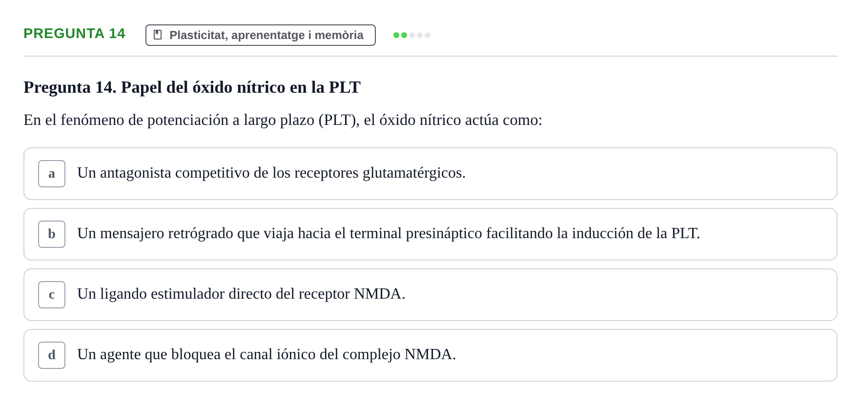 Enunciado: Pregunta 14 · Psicobiología UB Examen Segon Parcial de Psicobiología
