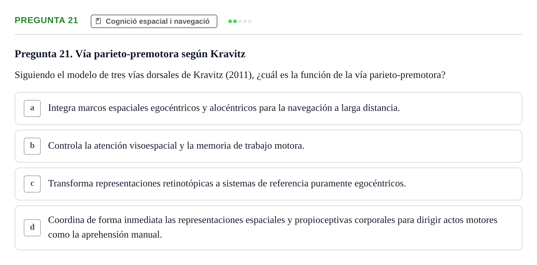 Enunciado: Pregunta 21 · Psicobiología UB Examen Segon Parcial de Psicobiología