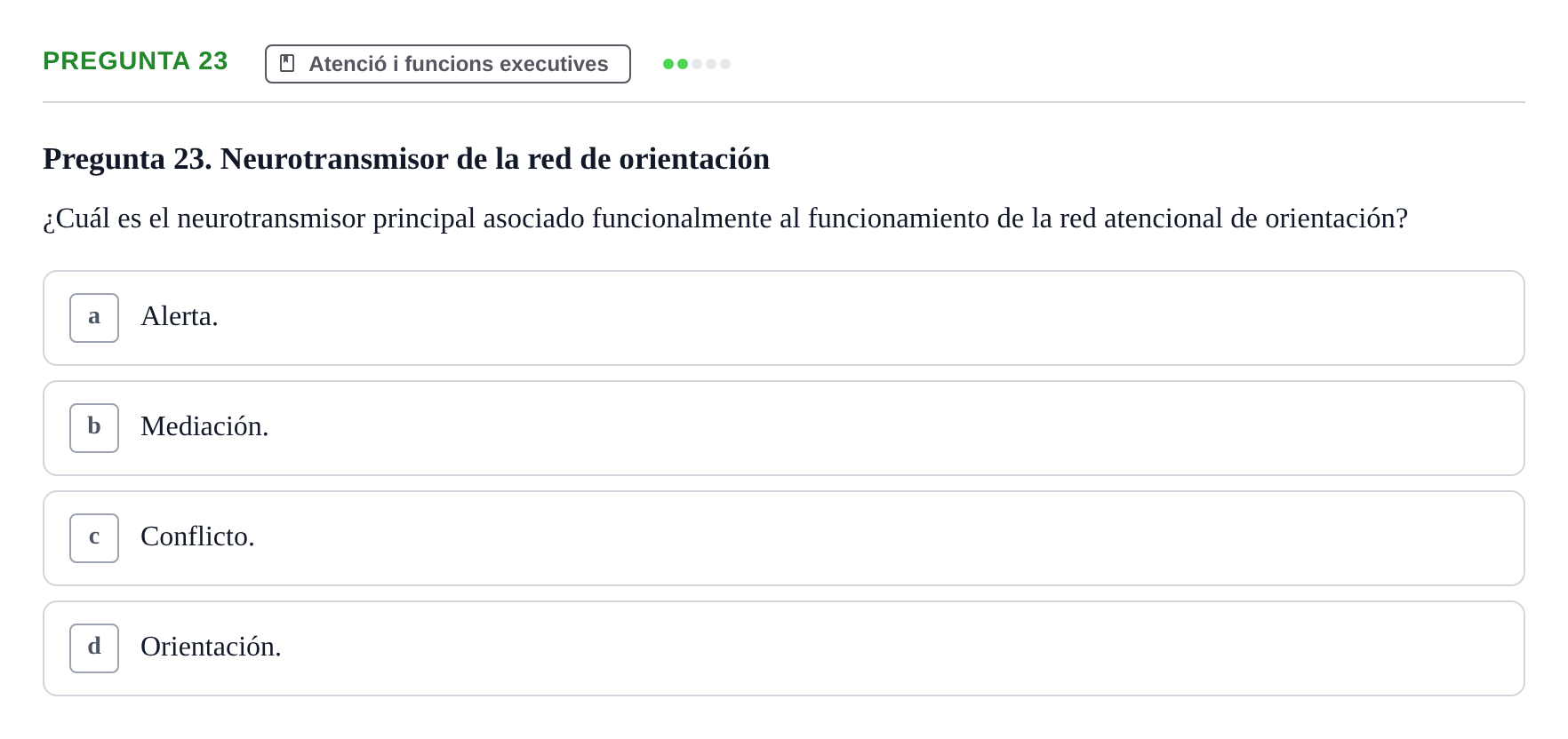 Enunciado: Pregunta 23 · Psicobiología UB Examen Segon Parcial de Psicobiología