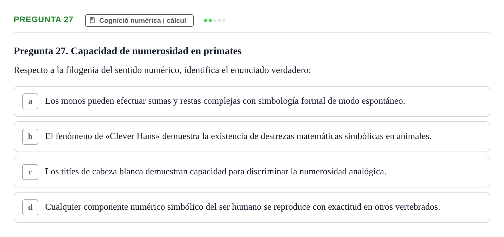 Enunciado: Pregunta 27 · Psicobiología UB Examen Segon Parcial de Psicobiología