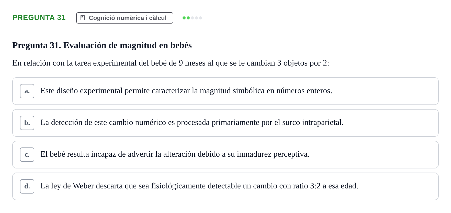 Enunciado: Pregunta 31 · Psicobiología UB Examen Segon Parcial de Psicobiología